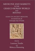 Medicine and Markets in the Graeco-Roman World and Beyond