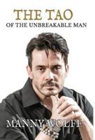 The Tao of the Unbreakable Man