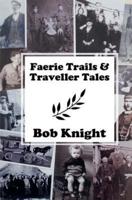 Faerie Trails and Traveller Tales