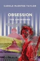 Obsession: The Awakening