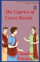 The Caprice of Court Morals