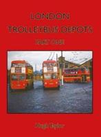 London Trolleybus Depots. Part One