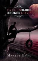 Fallen Blood, Broken Love