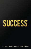 Success... Or Your Money Back