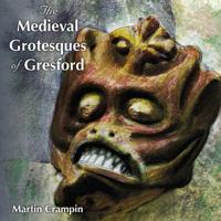 The Medieval Grotesques of Gresford