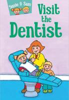 Susie & Sam Visit the Dentist