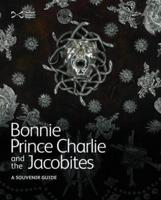 Bonnie Prince Charlie and the Jacobites