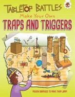 Make Your Own Traps and Triggers