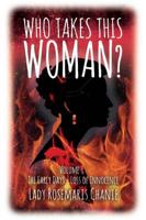 Who Takes This Woman?: Book 1