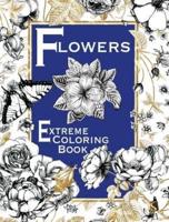 Flowers: Extreme Coloring Book
