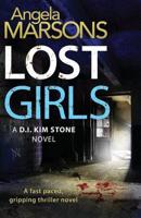 Lost Girls: A fast paced, gripping thriller novel