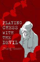 Playing Chess With the Devil