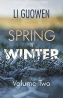 Spring in Winter (Volume 2)