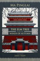The Elm Tree Volume 2 Winds of Autumn