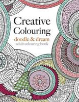 Creative Colouring: doodle & dream