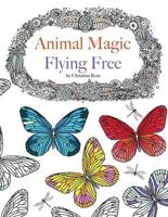 Animal Magic: Flying Free. Anti-Stress Animal Art Therapy