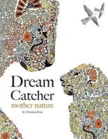 Dream Catcher: mother nature