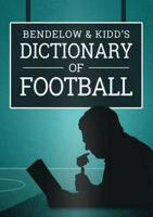 Bendelow & Kidd's Dictionary of Football