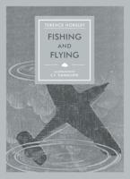 Fishing and Flying