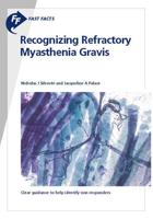 Recognizing Refractory Myasthenia Gravis