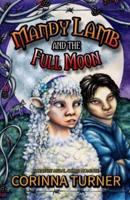 Mandy Lamb and the Full Moon