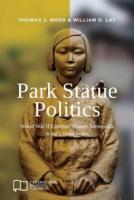 Park Statue Politics: World War II Comfort Women Memorials in the United States