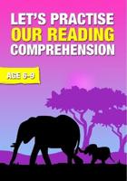 Lets Practice Our Reading Comprehension