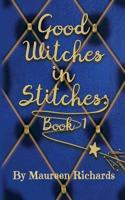 Good Witches in Stitches. Book 1