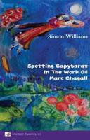 Spotting Capybaras in the Work of Marc Chagall