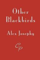 Other Blackbirds