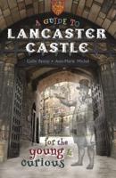 A Guide to Lancaster Castle