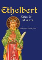 Ethelbert, King & Martyr