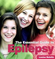 The Essential Guide to Epilepsy