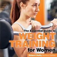 The Essential Guide to Weight Training for Women