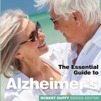 The Essential Guide to Alzheimer's
