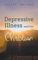 Depressive Illness and the Christian