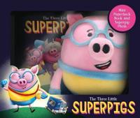 The Three Little Super Pigs