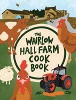 The Whirlow Hall Farm Cook Book