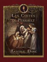 Les Contes de Perrault illustrés par Gustave Doré