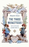 The Three Musketeers with a Letter from Alexandre Dumas Fils (Illustrated)