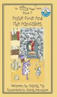 POSIE PIXIE AND THE PANCAKES - Book 7 in the Whimsy Wood Series - Hardback