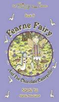 FEARNE FAIRY AND THE CHOCOLATE CATERPILLAR - Book 9 in the Whimsy Wood Series (Hardback)