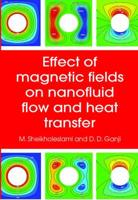 Effect of Magnetic Fields on Nanofluid Flow and Heat Transfer 2015