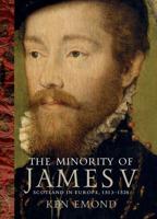 The Minority of James V