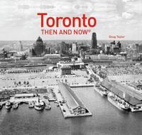 Toronto Then and Now¬