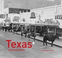 Texas Then and Now¬