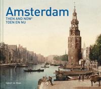 Amsterdam Then and Now¬