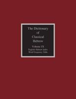 The Dictionary of Classical Hebrew, Volume IX