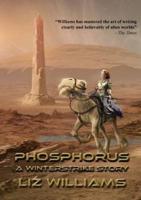 Phosphorus: A Winterstrike Story