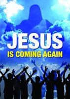 Jesus Is Coming Again